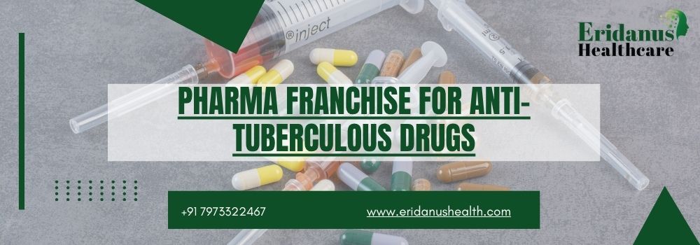 Pharma Franchise for Anti-Tuberculous Drugs