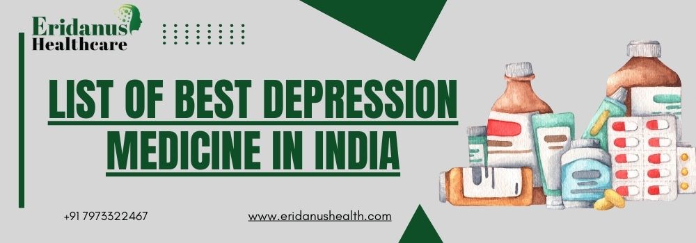 List of Best Depression Medicine in India