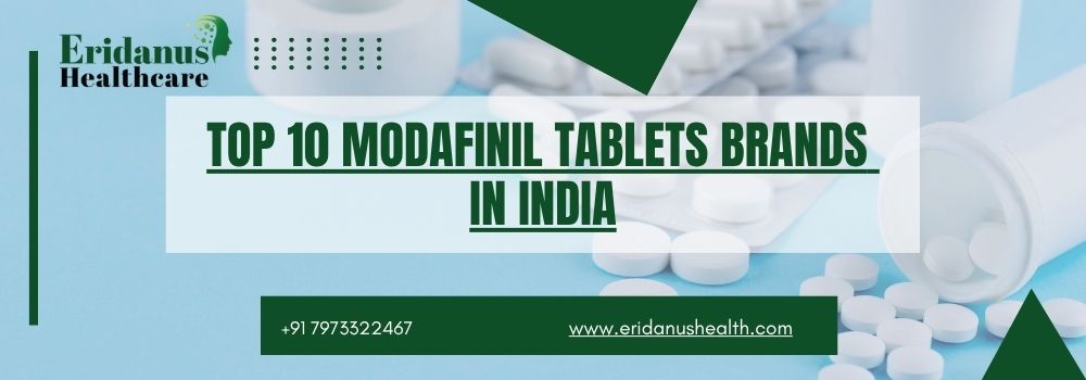 Top 10 Modafinil Tablets Brands in India